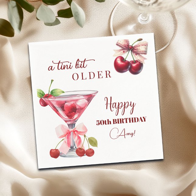 Chic A Tini Bit Older Cherry Martini 50. Geburtsta Serviette (Von Creator hochgeladen)