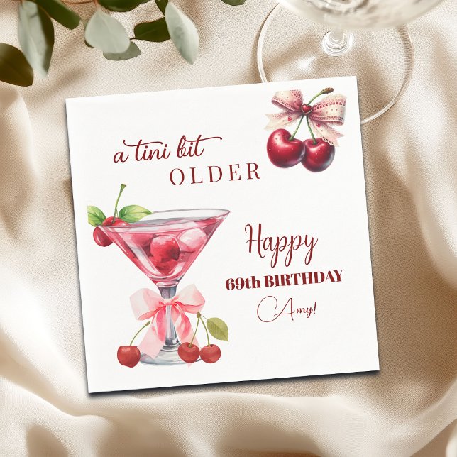 Chic A Tini Bit Older Cherry Martini 69th Birthday Serviette (Von Creator hochgeladen)