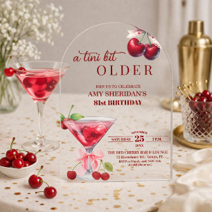 Chic A Tini Bit Older Cherry Martini 81. Geburtsta Acryleinladungen