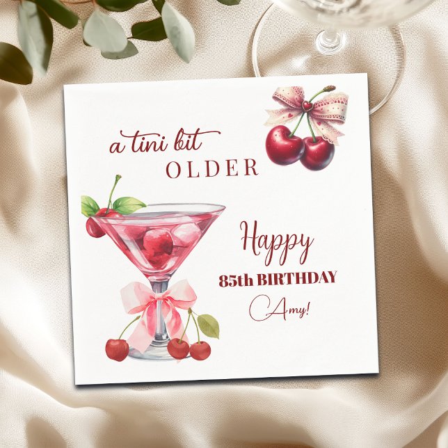 Chic A Tini Bit Older Cherry Martini 85th Birthday Serviette (Von Creator hochgeladen)