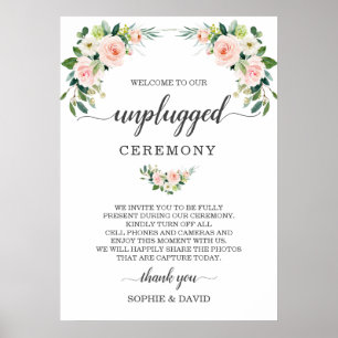 Chic Blush Cream Floral Unplugged Zeremony Sign Poster