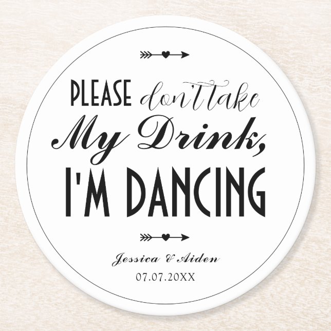 Chic Boho, nimm bitte nicht meinen Drink, ich tanz Runder Pappuntersetzer (Vorderseite)