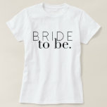 Chic Bridge | Hochzeitsfeier | Braut T-Shirt<br><div class="desc">Diese zarte Braut, um Shirt zu sein, ist perfekt für eine trendige und schicke Braut.</div>