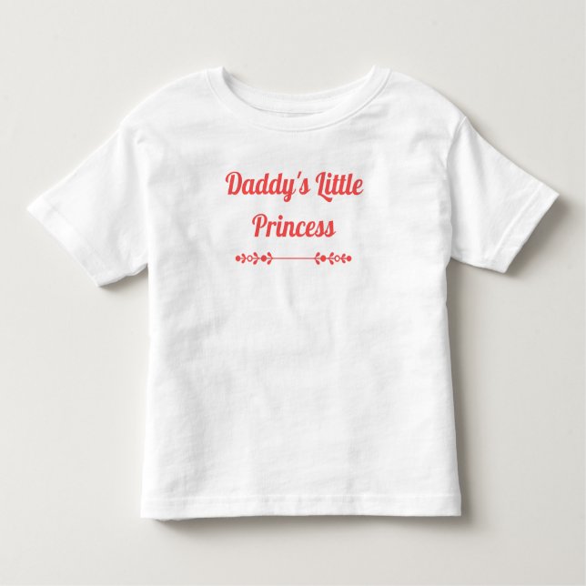 Chic Daddys kleine Prinzessin Kleinkind T-shirt (Vorderseite)