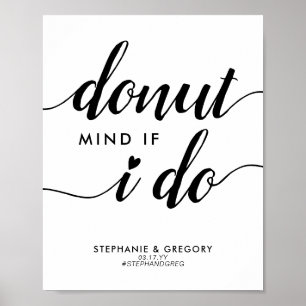 Chic Donut Mind, wenn ich Herz-Script-Gastgeschenk Poster