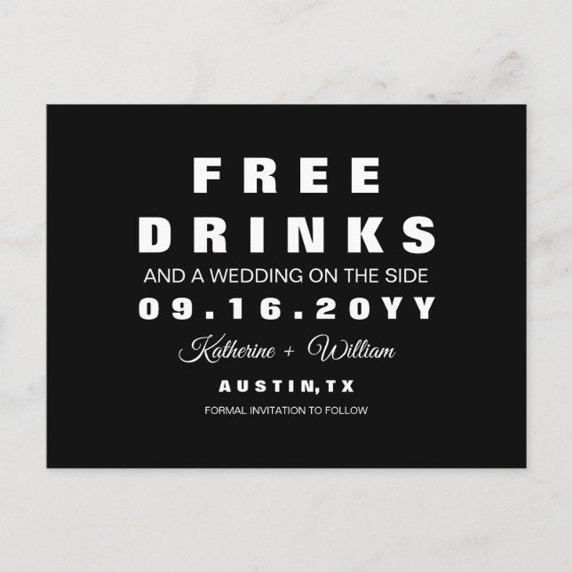 Chic Funny Free Drinks Wedding Save the Date Ankündigungspostkarte (Vorderseite)