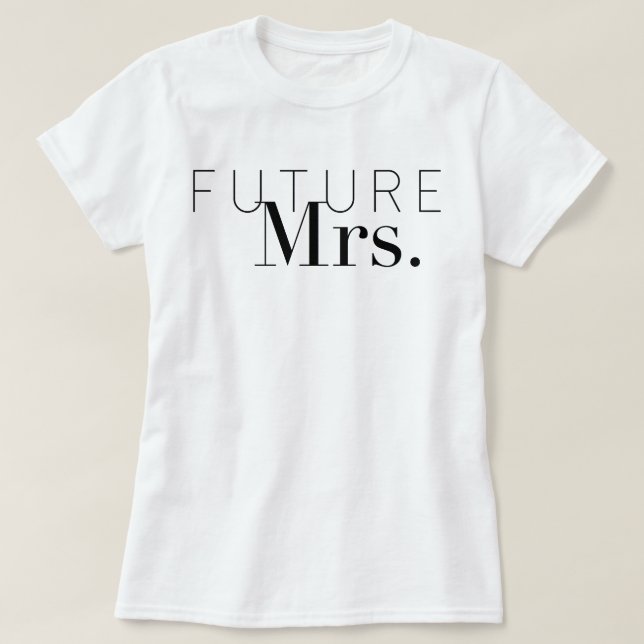 Chic Future Mrs. | Braut T-Shirt (Design vorne)