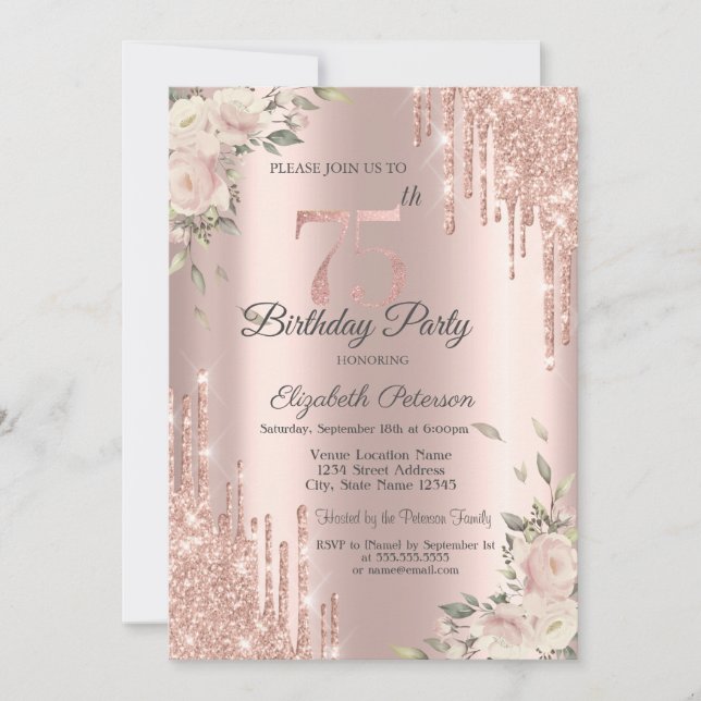 Chic Glitter Drips,Flowers Rose Gold 75th Birthday Einladung (Vorderseite)