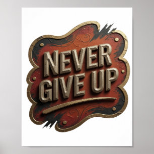 Chic Gold NIE AUFGEBEN Druck Poster
