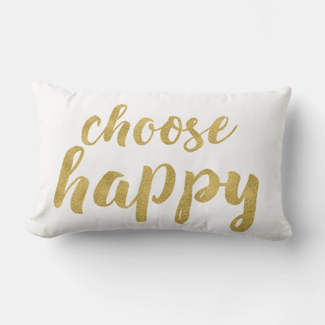 Chic Hand Lettered Gold Choose Happy Decorative Lendenkissen (Vorderseite)
