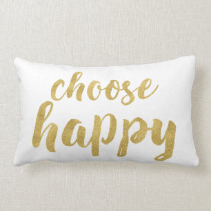 Chic Hand Lettered Gold Choose Happy Decorative Lendenkissen