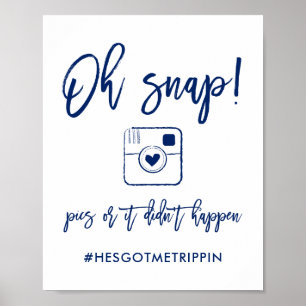 Chic Hand Letters Oh Snap Pics Hashtag Marine Poster