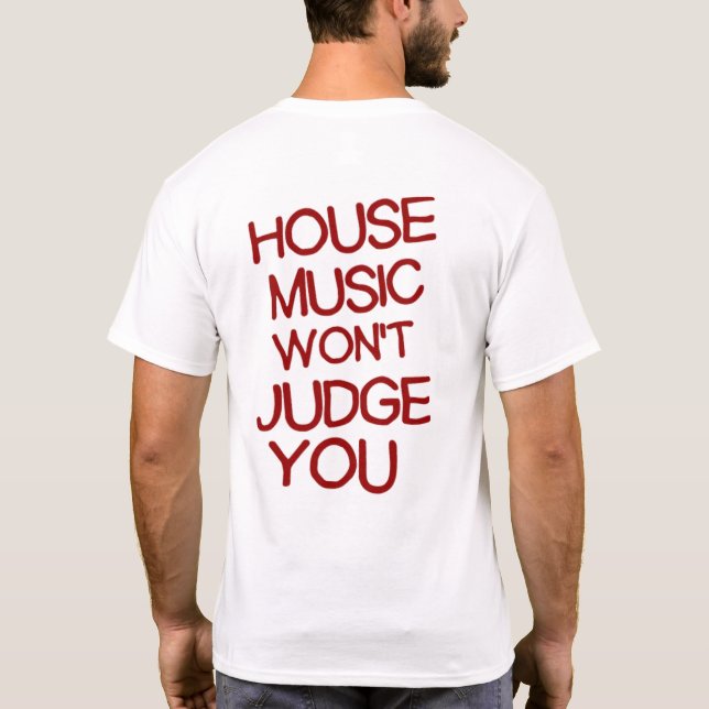 Chic House Music T-Shirt (Rückseite)