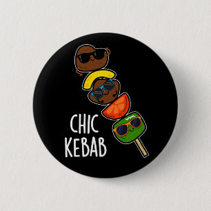 Chic Kebab Lustiger Schisch Kebab-Spruch Dunkler H Button