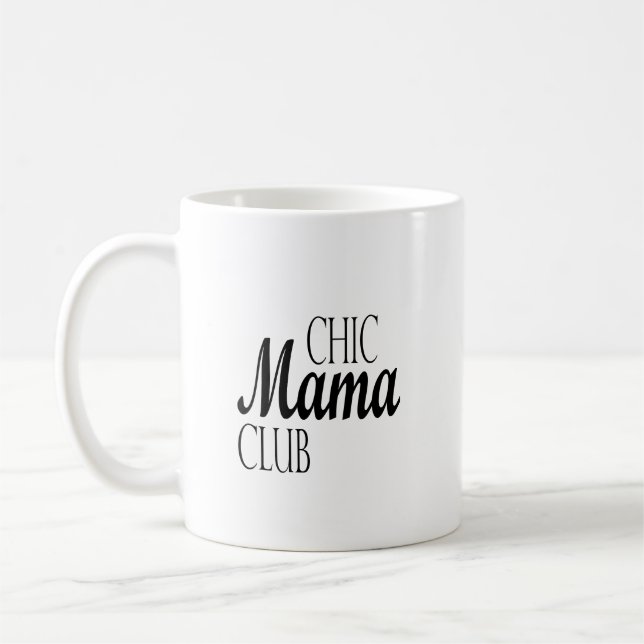 Chic Mamas Club feiert die moderne Mama Kaffeetasse (Links)