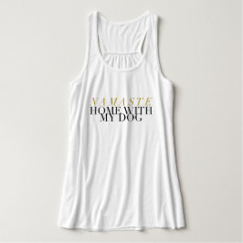 Chic Namaste Zuhause mit meinem Yoga des Hund| Tank Top