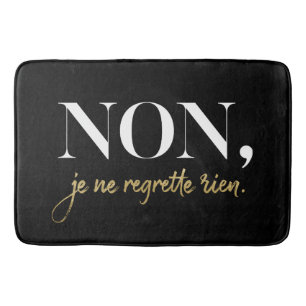 Chic Non Je Ne Regrette Rien Quote Black & Gold Badematte