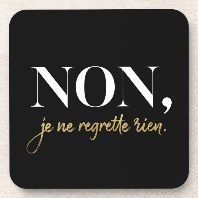 Chic Non Je Ne Regrette Rien Quote Black & Gold Getränkeuntersetzer (Vorderseite)