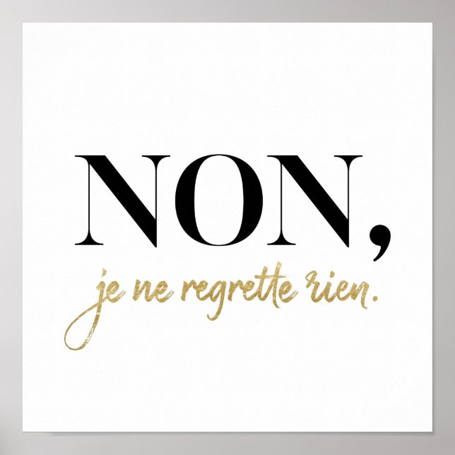 Chic Non Je Ne Regrette Rien Quote Black & Gold Poster (Vorne)