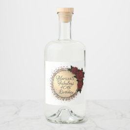 Chic Rose Fabulous 40. Geburtstag individuell ange Alkoholflaschenetikett