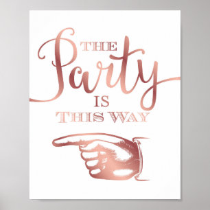 Chic Rose Gold DAS PARTY IST DIESE ART, wie Beschr Poster