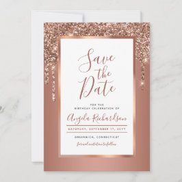 Chic Rose Gold Glitzer Tropfen Geburtstagsparty Save The Date