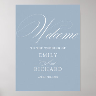 Chic Script Dusty Blue Hochzeits-Willkommensschild Poster