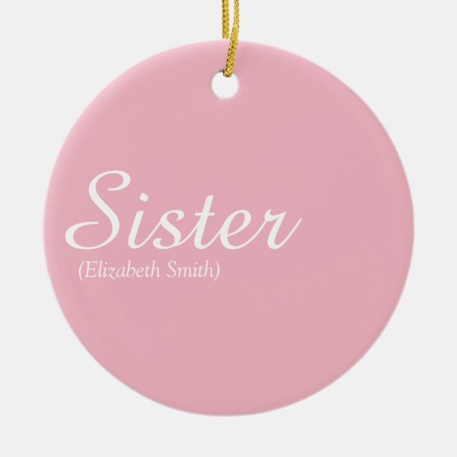 Chic Script Girly Pink Spaß Cool Sister Definition Keramik Ornament (Vorne)
