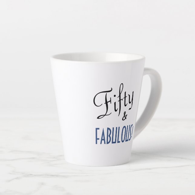 Chic Script Typografie Fifty & FABULOUS! Geburtsta Milchtasse (Rechte Ecke)