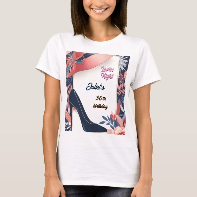 Chic Shoe Stilvolle Adult Ladys Night 30. Geburtst T-Shirt (Vorderseite)
