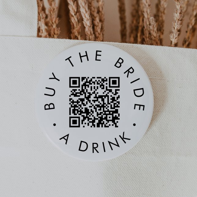 Chic Typografy Kaufen Sie die Braut ein Getränk QR Button (Von Creator hochgeladen)