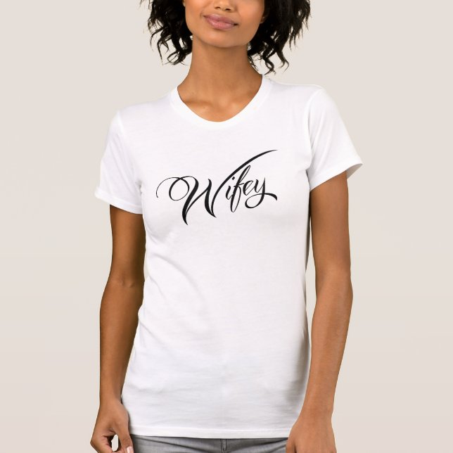 Chic und Whimsical Schönes Wifey Shirt Design (Vorderseite)