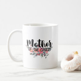 Chic Watercolor Floral Wedding Mother of the Groom Tasse