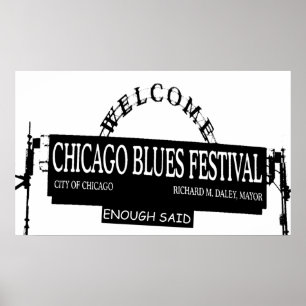 Chicago Blues Fest Enough sagte: " Poster