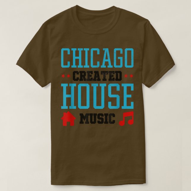 Chicago Created House Music - Edm Dj Rave 258 T-Shirt (Design vorne)