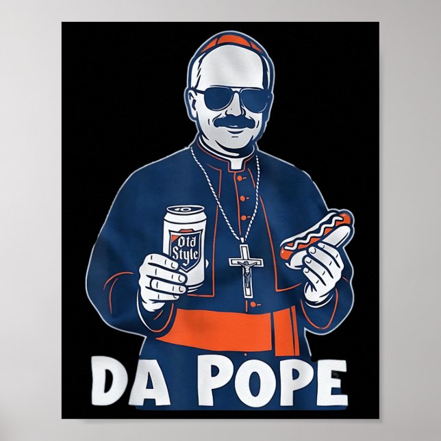 Chicago Da Pope Funny Spaß Katholisch Poster (Vorne)