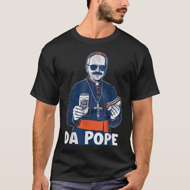 Chicago Da Pope Funny Spaß Katholisch T-Shirt (Vorderseite)