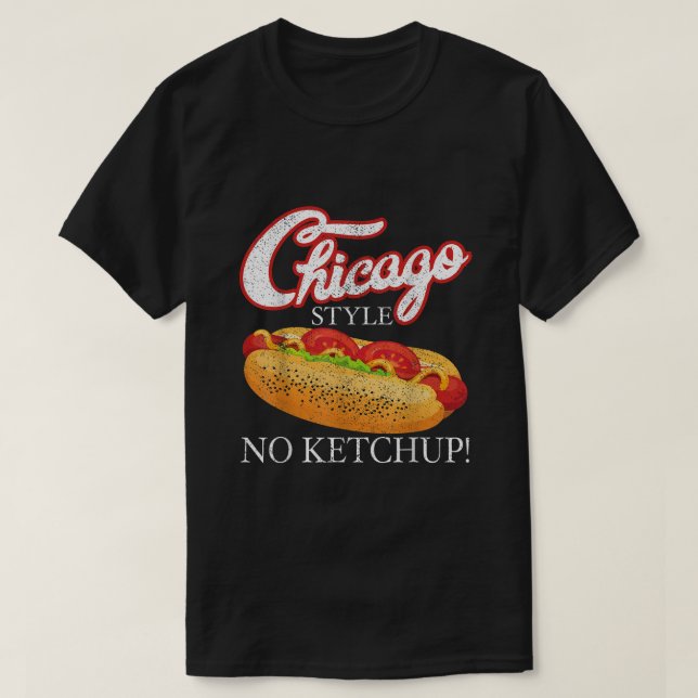 Chicago Hot Dog Summer Style 4. Juli No Ketchu T-Shirt (Design vorne)