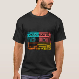 Chicago House Music Dj Mixtape T - Shirt