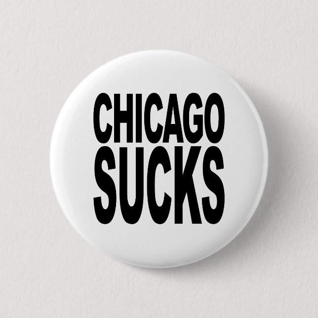 Chicago ist zum Kotzen Button (Vorderseite)