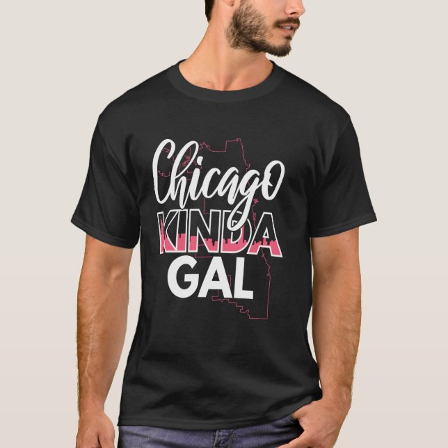 Chicago Kinda Gal Skyline Chicago Pride Design T-Shirt (Vorderseite)