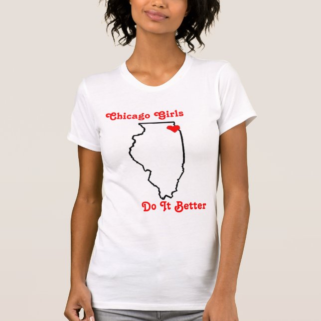 Chicago-Mädchen, verbessert es T-Shirt (Vorderseite)