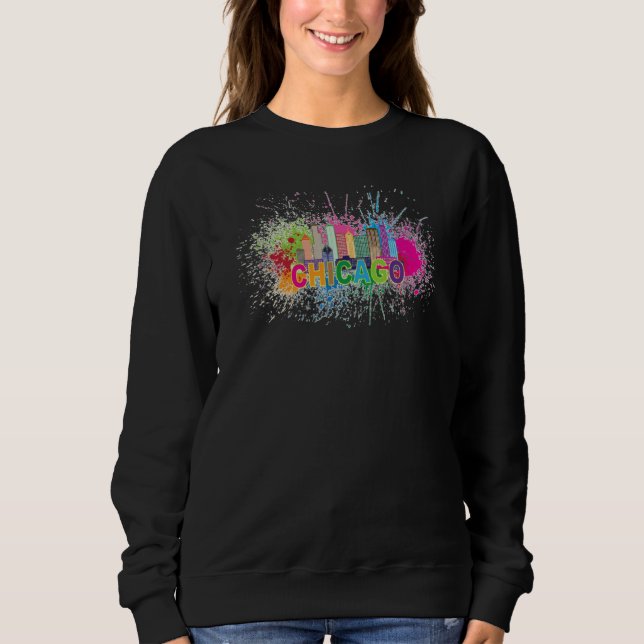 Chicago Paint Splatter Southside Artist Chi Town S Sweatshirt (Vorderseite)