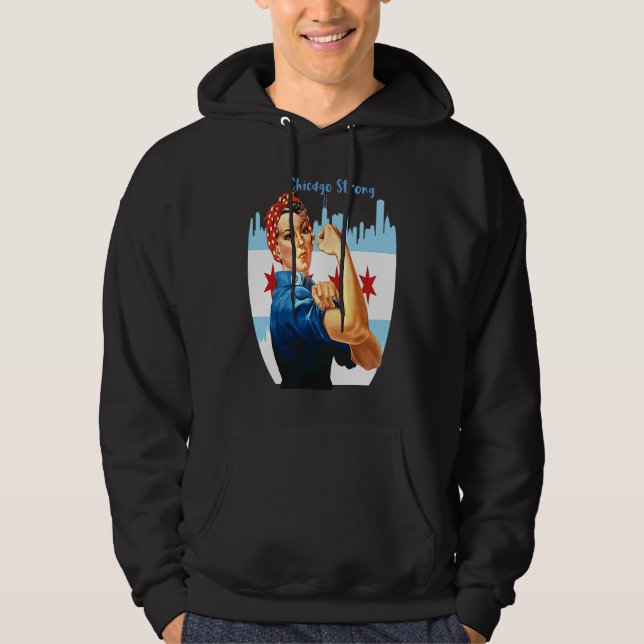 Chicago Strong With Rosie The Riviter Hoodie (Vorderseite)