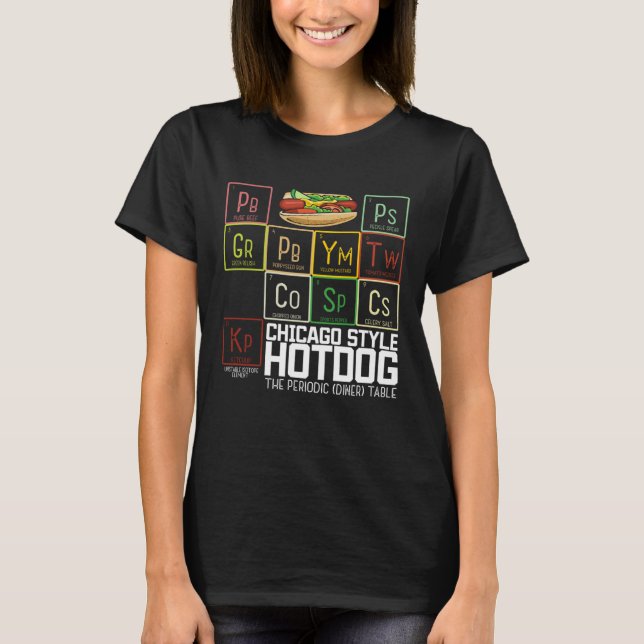 Chicago Style Hot Dog Periodic Dinner Table of Ele T-Shirt (Vorderseite)