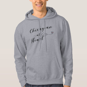 Chicagoan At Heart Hoodie, Chicago Hoodie