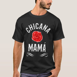 Chicana Mama Mexikanischer Amerikaner für Mama T-Shirt