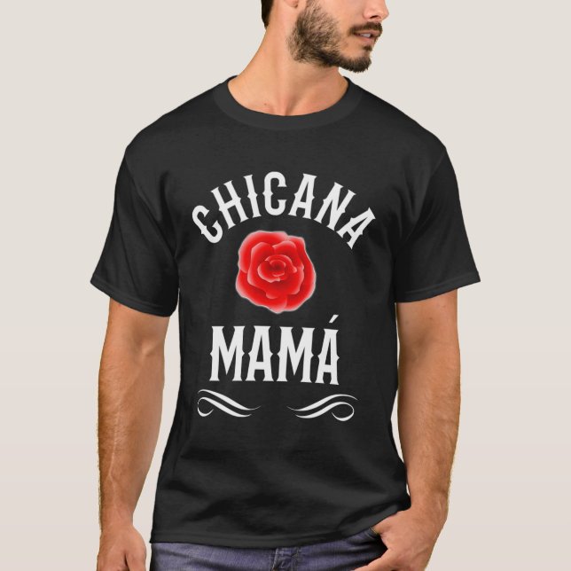 Chicana Mama Mexikanischer Amerikaner für Mama T-Shirt (Vorderseite)