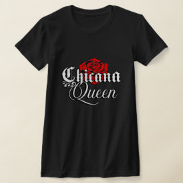Chicana Queen Rote Rose-Shirt T-Shirt