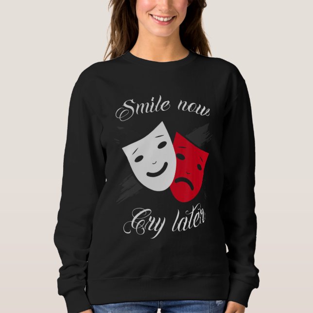 Chicano and chicana for Smile Now Cry Later Sweatshirt (Vorderseite)
